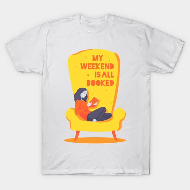 My weekend is all booked T-Shirt by NiceIO